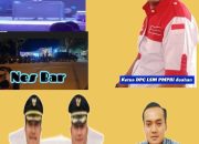 Ketua DPC LSM PMPRI Asahan Minta Nes Bar dan Heaven Bar Ditutup,Pemkab Asahan Cuma Omon-omon Terhadap THM Nes Bar dan Heaven Bar
