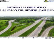Ruas Gempol Pasuruan Jembatani Mobiltas Wisata & Industri Tingkatkan Pertumbuhan Ekonomi di Jawa Timur Yang Berkelanjutan