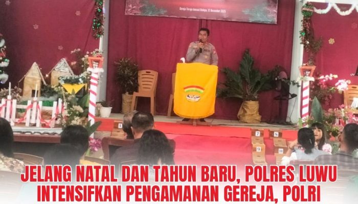 Jelang Natal dan Tahun Baru, Polres Luwu Intensifkan Pengamanan Gereja, Polri Pastikan Ibadah Berjalan Aman