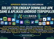 Mudahkan Download Aplikasi, Platform APKRaya Resmi Diluncurkan sebagai Solusi Alternatif Pengguna Android & iOS