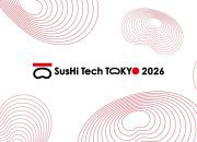 SusHi Tech Tokyo 2026 – Konferensi Inovasi Global Terbesar di Asia Akan Diselenggarakan di Tokyo Mendorong Kota Berkelanjutan Melalui Teknologi Tinggi