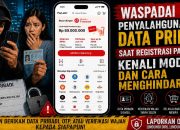 Waspadai Penyalahgunaan Data Pribadi saat Registrasi Paylater, Kenali Modus dan Cara Menghindarinya