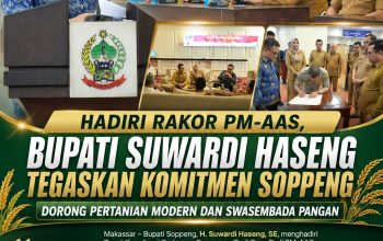 Hadiri Rakor PM-AAS, Bupati Suwardi Haseng Tegaskan Komitmen Soppeng Dorong Pertanian Modern dan Swasembada Pangan