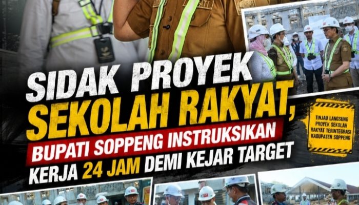 Sidak Proyek Sekolah Rakyat, Bupati Soppeng Instruksikan Kerja 24 Jam Demi Kejar Target